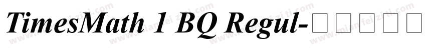 TimesMath 1 BQ Regul字体转换